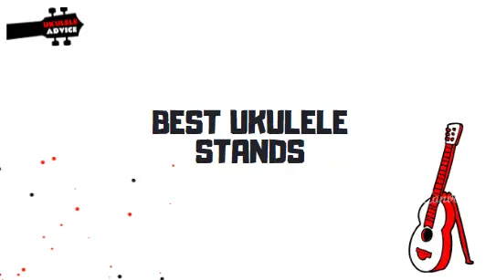 Best Ukulele Stands