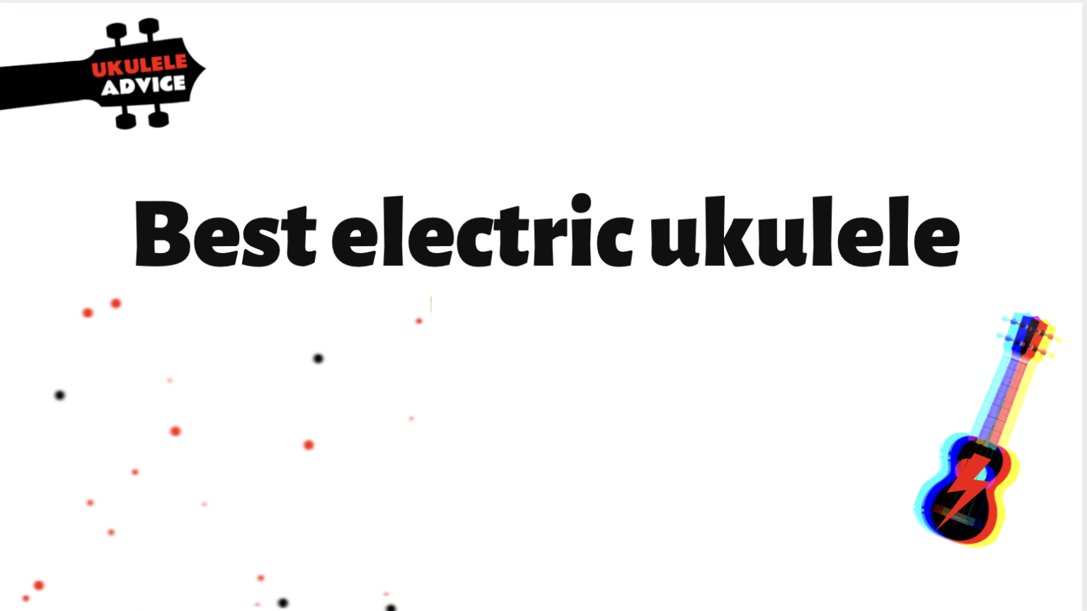 Best Electric Ukulele Here are our Top 8 Picks for 2023 • Pro Music Vault